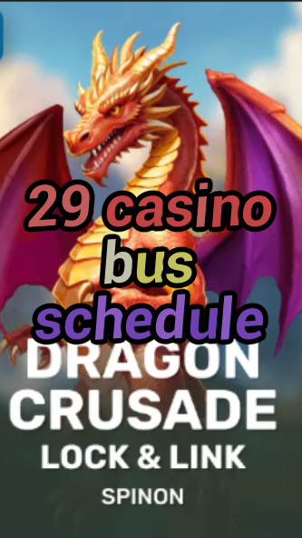 29 casino bus schedule-fqqjrm9vrme7zzjgfjql.com